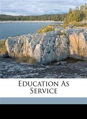 Education as service,1172223947,9781172223947