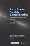 Earth Science Satellite Remote Sensing Vol. 2 : Data, Computational Processing, and Tools 1st Edition,3540356304,9783540356301
