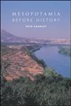 Mesopotamia Before History,0415251044,9780415251044