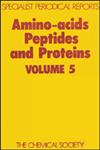 Amino Acids, Peptides, and Proteins Volume 5 Vol. 5,0851860443,9780851860442