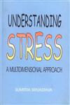 Understanding Stress A Multidimensional Approach,8186030638,9788186030639