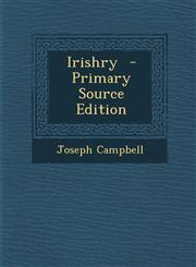 Irishry - Primary Source Edition,129351716X,9781293517161