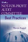 Not-for-Profit Audit Committee Best Practices,0471697419,9780471697411