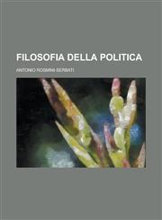 Filosofia Della Politica,1153496615,9781153496612