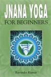 Jnana Yoga for Beginners,8120752252,9788120752252