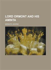 Lord Ormont and His Aminta,115373995X,9781153739955