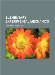 Elementary experimental mechanics,115275629X,9781152756298