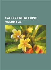Safety engineering Volume 32,1158499760,9781158499762