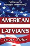 American Latvians Politics of a Refugee Community,1412814510,9781412814515