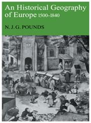 An Historical Geography of Europe, 1500-1840,0521105811,9780521105811