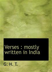 Verses mostly written in India,111796406X,9781117964065