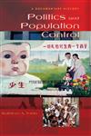 Politics and Population Control A Documentary History,0313322791,9780313322792