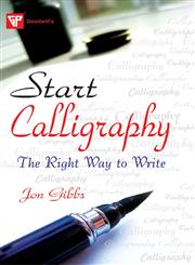 Start Calligraphy The Right Way to Write,8172452306,9788172452308