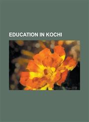 Education in Kochi Albertian Institute of Management, Amrita Institute of Medical Sciences and Research Centre, Assisi Vidyaniketan, Bhar,1156082226,9781156082225