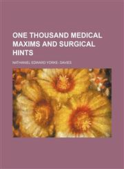 One thousand medical maxims and surgical hints,1150227303,9781150227301