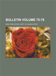 Bulletin Volume 75-78,1230057579,9781230057576