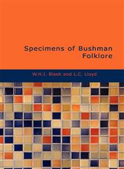 Specimens of Bushman Folklore,1434685349,9781434685346