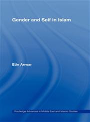 Gender and Self in Islam,0415701031,9780415701037