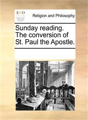 Sunday reading. The conversion of St. Paul the Apostle.,1171118015,9781171118015