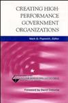 Creating High-Performance Government Organizations (Jossey-Bass Nonprofit and Public Management Series),0787941026,9780787941024