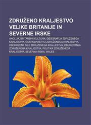Združeno kraljestvo Velike Britanije in Severne Irske Anglija, Britanska kultura, Geografija Združenega kraljestva,1233019066,9781233019069