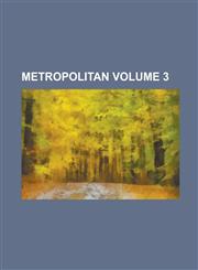Metropolitan Volume 3,1234202093,9781234202095