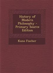 History of Modern Philosophy - Primary Source Edition,1295427370,9781295427376