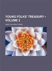 Young Folks' Treasury (Volume 2),1150417358,9781150417351