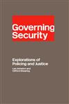 Governing Security Explorations of Policing and Justice,0415149622,9780415149624