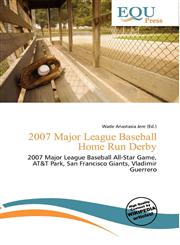 2007 Major League Baseball Home Run Derby,6135938479,9786135938470