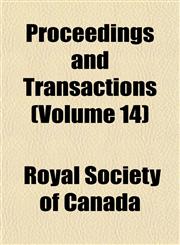 Proceedings and Transactions (Volume 14),1152065432,9781152065437