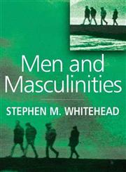 Men and Masculinities Key Themes and New Directions,0745624677,9780745624679