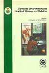 Domestic Environment and Health of Women and Children 1st Edition,818541954X,9788185419541