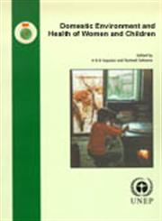 Domestic Environment and Health of Women and Children 1st Edition,818541954X,9788185419541