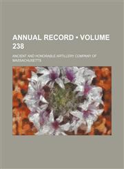 Annual Record (Volume 238),1154563111,9781154563115