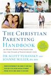 The Christian Parenting Handbook 50 Heart-Based Strategies for All the Stages of Your Child's Life,1400205190,9781400205196