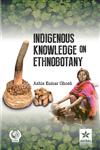 Indigenous Knowledge on Ethnobotany,8170359082,9788170359081