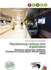Dandenong railway line triplication,6138043979,9786138043973