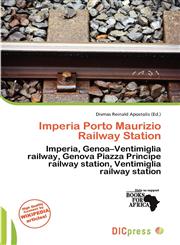 Imperia Porto Maurizio Railway Station,6137089053,9786137089057