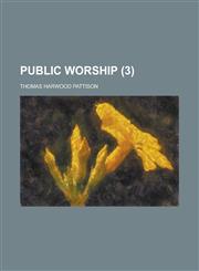 Public worship Volume 3,123441323X,9781234413231