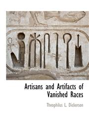 Artisans and Artifacts of Vanished Races,1117890554,9781117890555