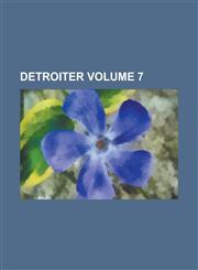 Detroiter Volume 7,1234213567,9781234213565
