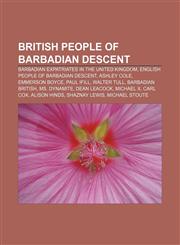 British people of Barbadian descent Barbadian expatriates in the United Kingdom, English people of Barbadian descent, Ashley Cole,1157231934,9781157231936