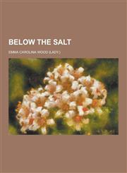 Below the Salt,1230198377,9781230198378