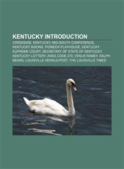 Kentucky Introduction Creekside, Kentucky, Mid-South Conference, Kentucky Bisons, Pioneer Playhouse, Kentucky Supreme Court,1157377238,9781157377238