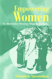Empowering Women An Alternative Strategy from Rural India 5th Printing,076199341X,9780761993414