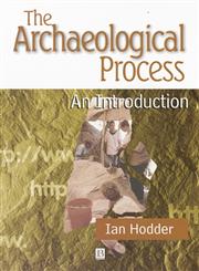 The Archaeological Process An Introduction,0631198857,9780631198857