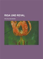 Riga Und Reval,1153579022,9781153579025