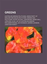 Greens Australian Greens politicians, Green Party of England and Wales politicians, Greens 2004 politicians, Peter Tatchell, Bob Brown,1234570300,9781234570309
