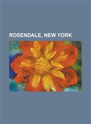 Rosendale, New York Binnewater Historic District, Cottekill, New York, Delaware and Hudson Canal Museum, High Falls, New York, Joppenbergh,123077680X,9781230776804